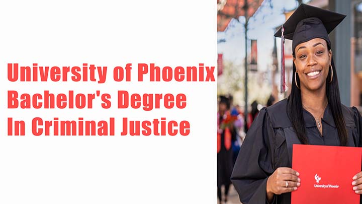 University of Phoenix Bachelor's Degree in Criminal Justice